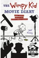 The Wimpy Kid Movie Diary : How Greg Heffley Went Hollywood